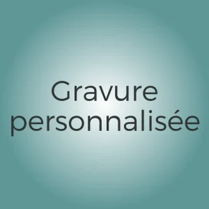Gravure personnalisée