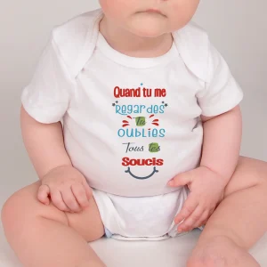 Body bébé personnalisé quand tu me regardes tu oublies tous tes soucis